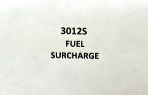 N3012S Fuel Surcharge - $5.00 per hour ($.50 per tenth)