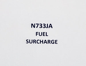 N733JA Fuel surcharge - $5.00 per hour ($.50 per tenth)
